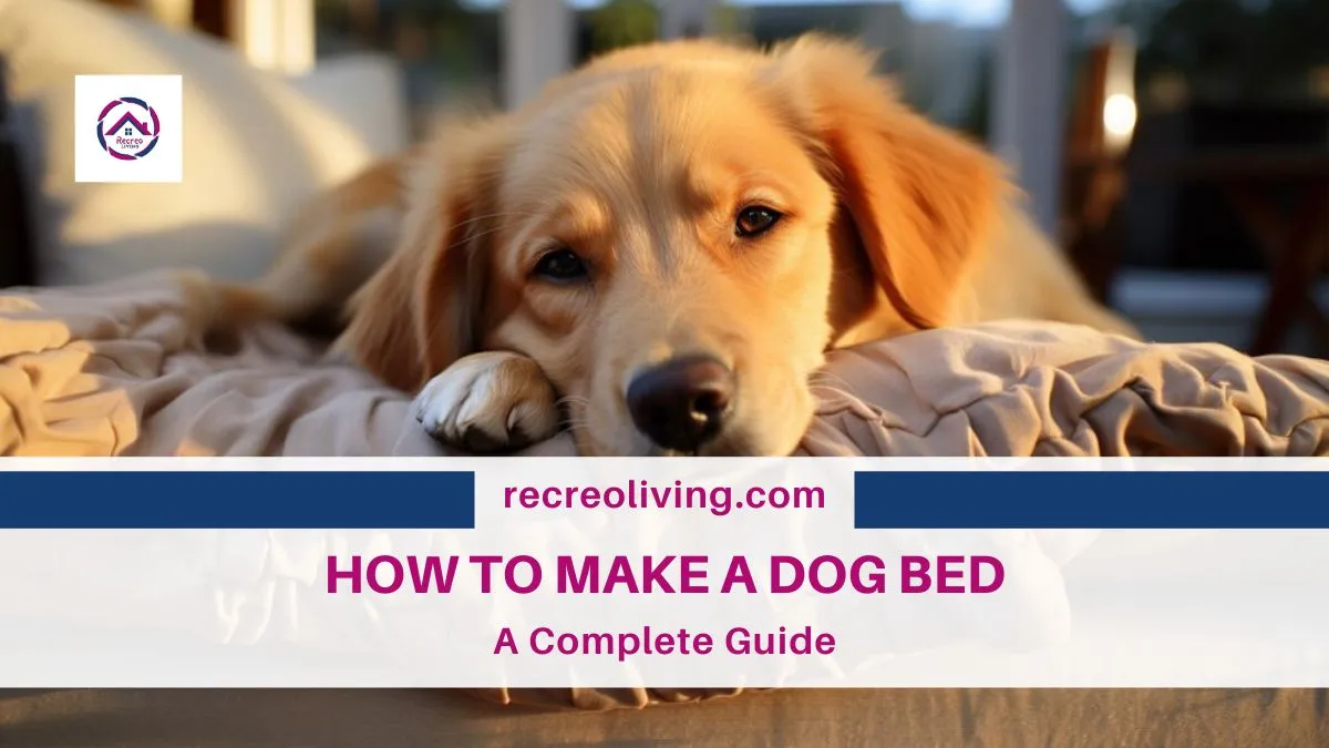 How to Make a Dog Bed