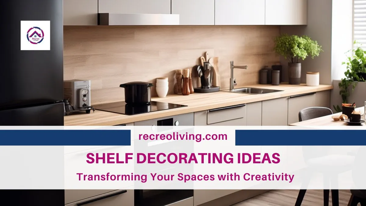 Shelf Decorating Ideas